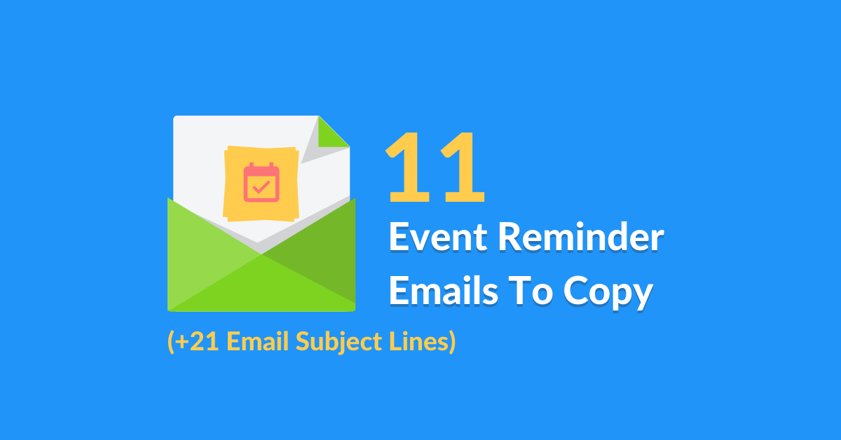 Friendly Reminder Email Templates: 22 Samples You Should Try