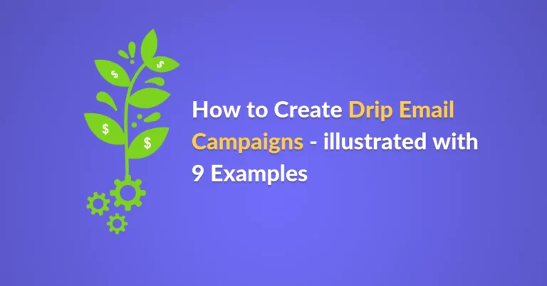 Drip campaigns illustrated with examples