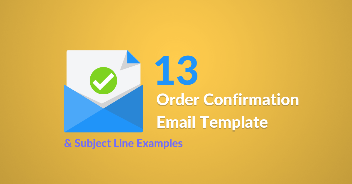 13 Order Confirmation Email Template & Examples