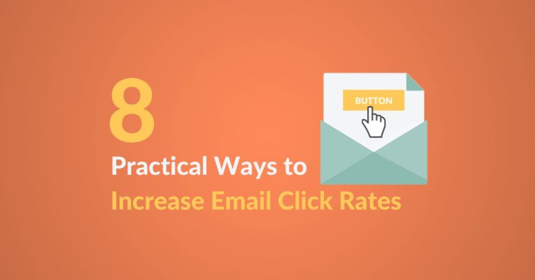 8 Practical Ways to Increase Email Click-Through Rates