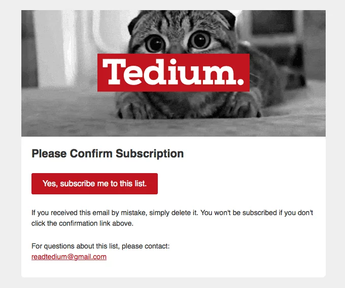Tedium subscription confirmation email example