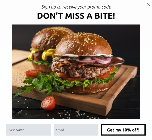 Don't miss a bite website popup used by a burger place to build a larger email list