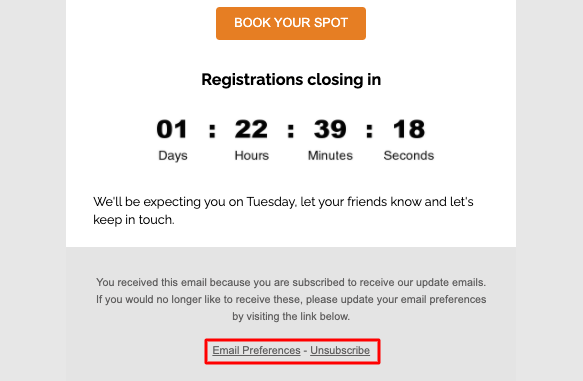 Include unsubscribe link in your email footer to provide opt-out option to customers